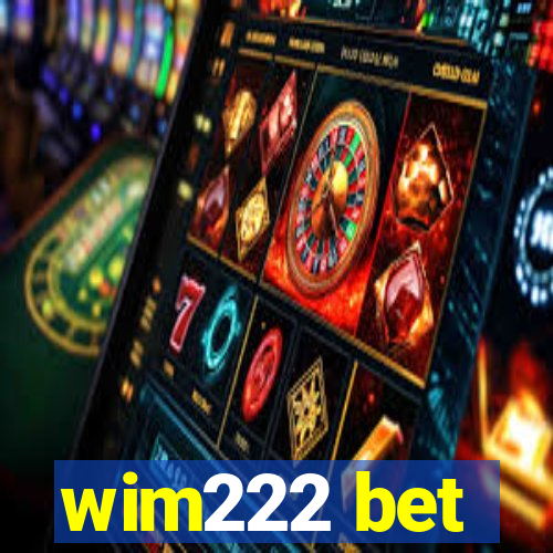 wim222 bet